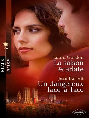 cover image of La saison écarlate--Un dangereux face-à-face (Harlequin Black Rose)